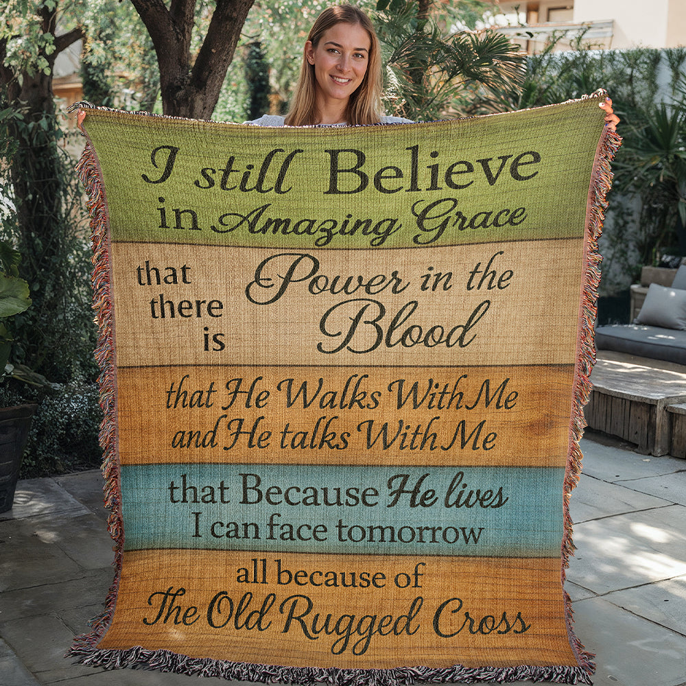 I Still Believe in Amazing Grace - Woven Blanket