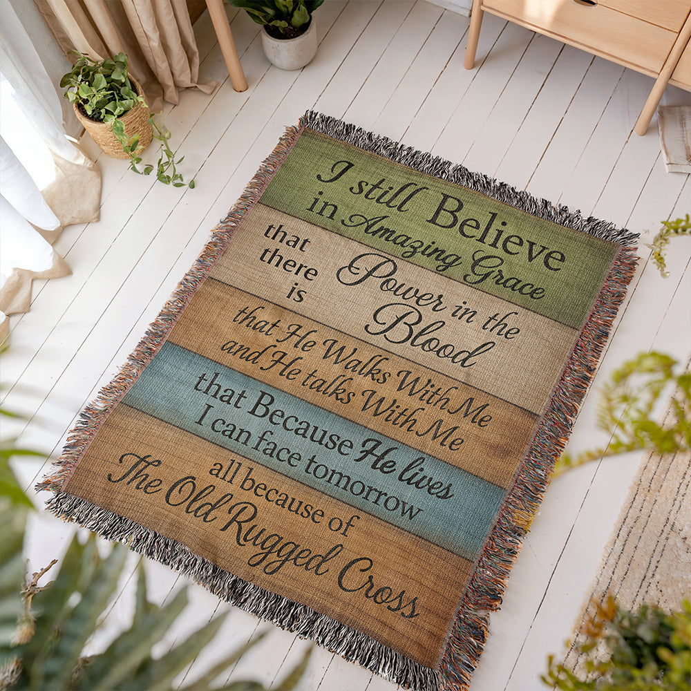 I Still Believe in Amazing Grace - Woven Blanket