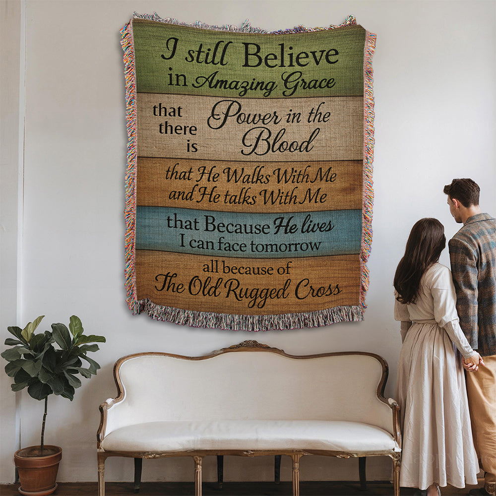 I Still Believe in Amazing Grace - Woven Blanket