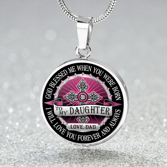 God Blessed Me - Dad to Daughter - Luxury Pendant Necklace