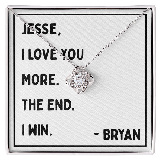 Personalized I Love You More - Love Knot Necklace